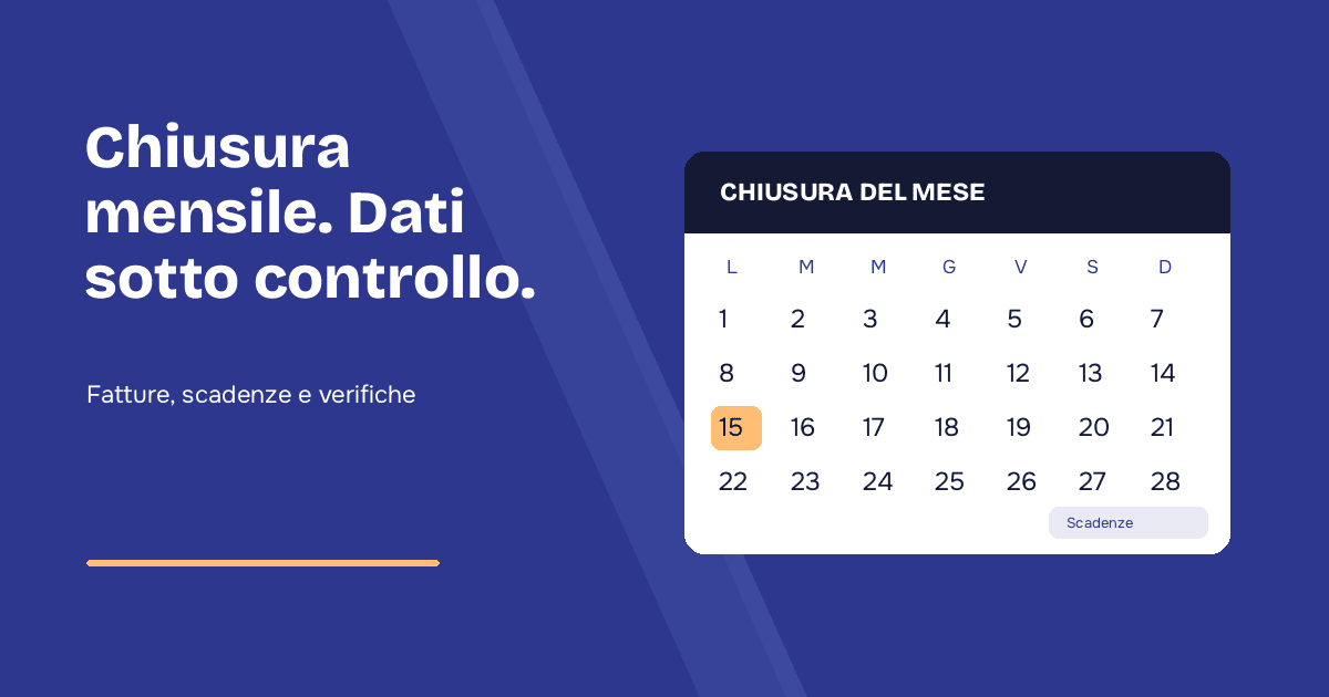 Chiusura mensile: fatture passive e regola del giorno 15