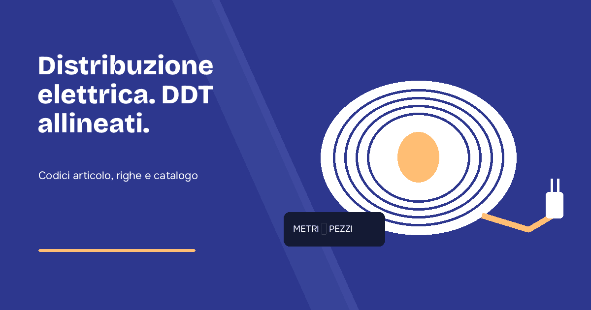 Software per automatizzare i DDT per distributori di materiale elettrico